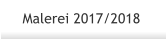 Malerei 2017/2018