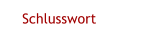 Schlusswort